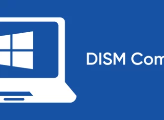 DISM – Deployment Image Servicing and Management