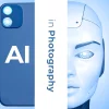 3 Ways Photographers Can Leverage Artificial Intelligence