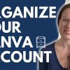 Mastering Canva Project Organization: 7 Tips