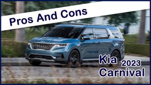 Pros and Cons of 2023 Kia Carnival