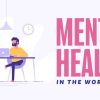 Mental Health in the Workplace: New Strategies for 2024