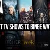 The Most Binge Worthy TV Shows Of All Time