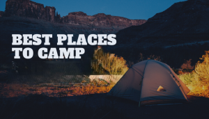 Camping Spots for Nature Lovers