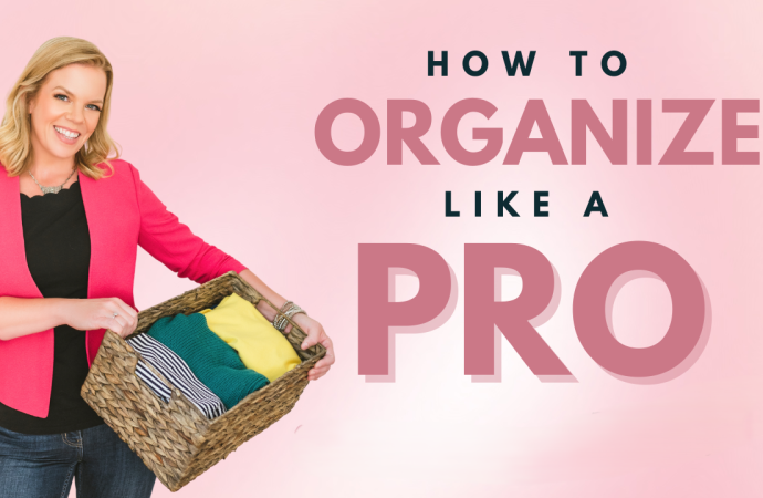 How to Organize Your Home Like a Pro