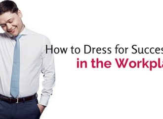 How to Dress for Success in the Workplace