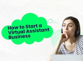 How to Start a Virtual Assistant Business and Grow Clients