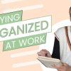 How to Stay Organized in a Creative Workspace