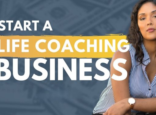 How to Start a Life Coaching Business and Grow Your Clients