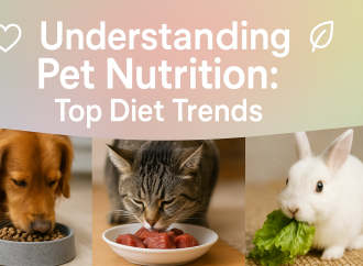 Understanding Pet Nutrition: Top Diet Trends