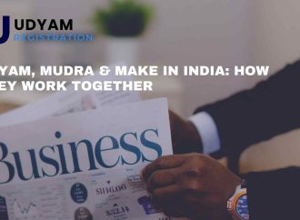 Udyam, Mudra Make in India: How They Work Together