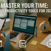 Master Your Time: Best Productivity Tools for 2025