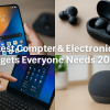 Latest Computer & Electronics Gadgets Everyone Needs 2025