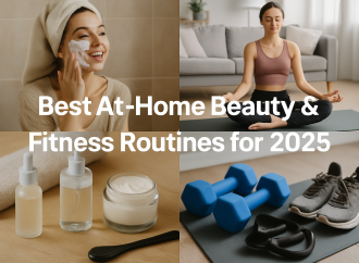 Best At-Home Beauty and Fitness Routines for 2025