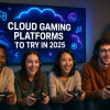 Cloud Gaming Platforms to Try in 2025