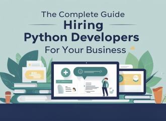 The Complete Guide to Hiring Python Developers for Your Business