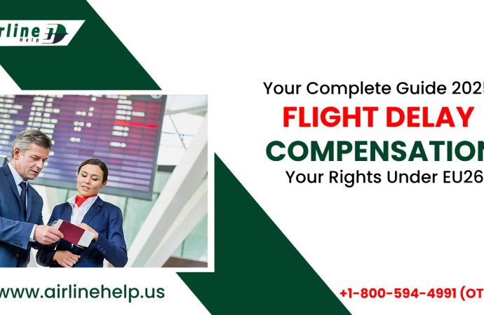 How to Claim Flight Delay Compensation Easily Complete Guide 2025