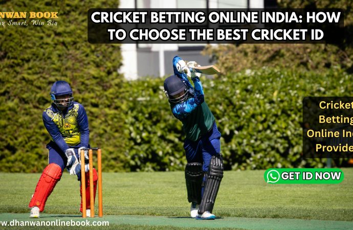 Cricket Betting Online India: How to Choose the Best Cricket ID
