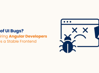Tired of UI Bugs? How Hire Angular Developers for a Stable Frontend
