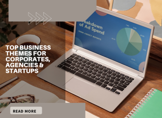 Top Business Themes for Corporates, Agencies and Startups