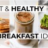 10 Quick and Healthy Breakfast Recipes for Busy Mornings
