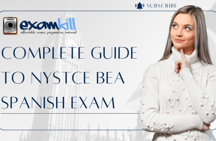Complete Guide to NYSTCE BEA Spanish Exam
