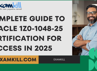 Oracle 1Z0-1048-25 Certification Guide 2025