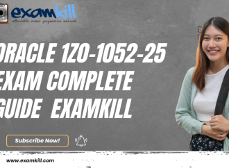 Oracle 1Z0-1052-25 Exam Complete Guide ExamKill