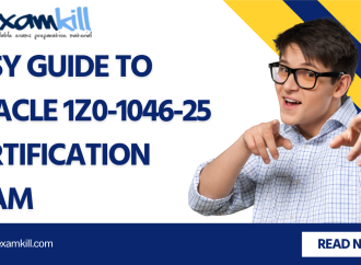 Easy Guide to Oracle 1Z0-1046-25 Certification Exam