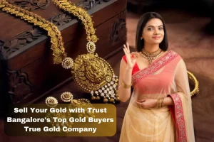 Trusted Gold Buyers in Bangalore