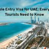 Multiple Entry Visa for UAE: Everything Tourists Need to Know