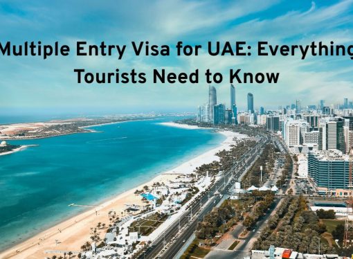 Multiple Entry Visa for UAE: Everything Tourists Need to Know