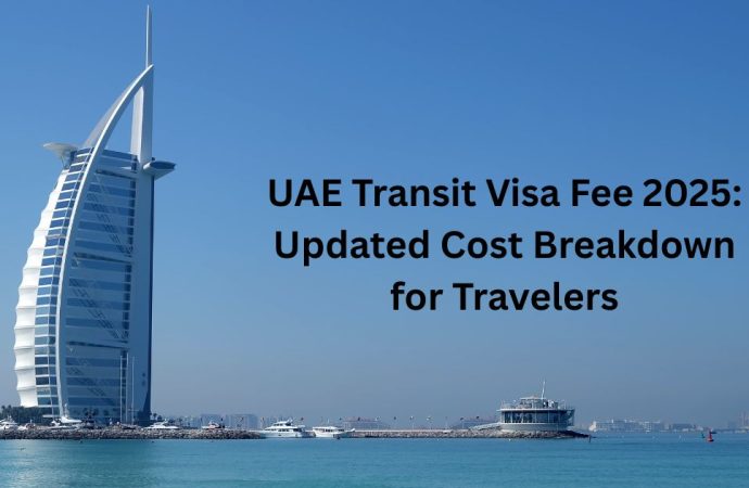 UAE Transit Visa Fee 2025: Updated Cost Breakdown for Travelers