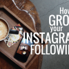 How to Grow Instagram Followers Fast: Guide to Instagram Success