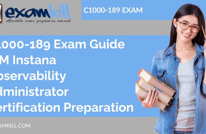 C1000-189 Exam Guide | IBM Instana Administrator Certification