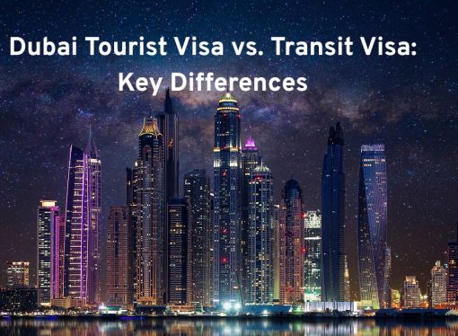 Dubai Tourist Visa vs. Transit Visa: Key Differences