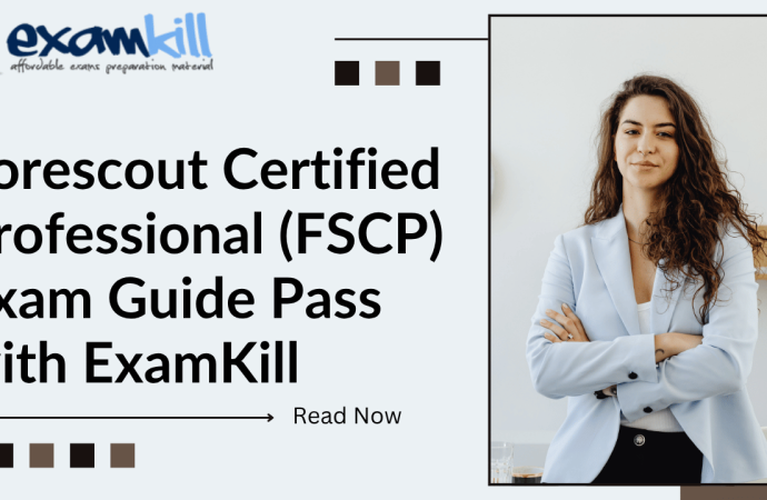 Forescout Certified Professional (FSCP) Exam Guide Pass with ExamKill