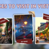 10 Places to Visit in Vietnam: Complete Travel Guide