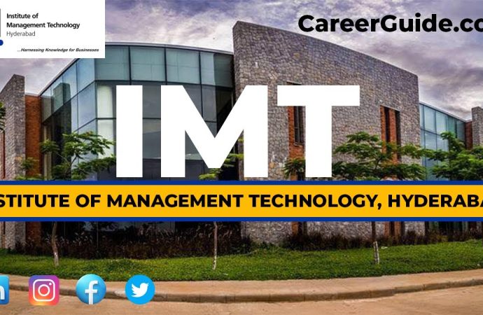 IMT Hyderabad: Courses, Admission, Rankings and Placements Guide