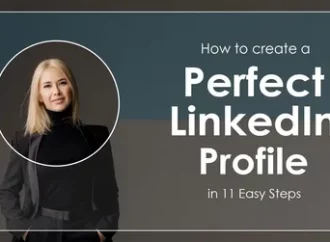 How to Create a Professional LinkedIn Profile That Gets Noticed