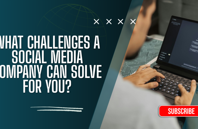 How Social Media Companies Solve Key Business Challenges