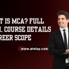 MCA Full Form, Course Details, Career Scope & Job Opportunities
