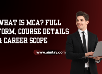 MCA Full Form, Course Details, Career Scope & Job Opportunities