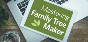 Family Tree Maker